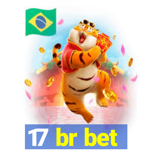 17 br bet